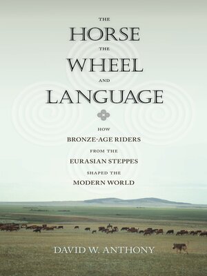 cover image of The Horse, the Wheel, and Language